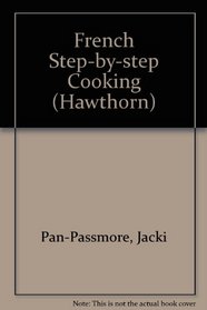 French Step-by-step Cooking (Hawthorn)