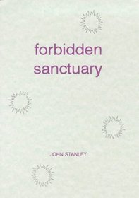 Forbidden Sanctuary: Part 1 of a Science Fiction Trilogy