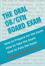 The Oral Ob/Gyn Board Exam