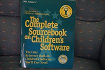 Complete Sourcebook on Children's Software (1999, Vol. 7)