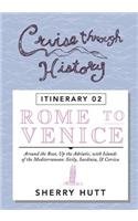 Cruise Through History: Rome to Venice