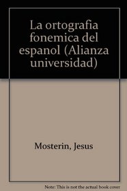 La ortografia fonemica del espanol (Alianza universidad) (Spanish Edition)