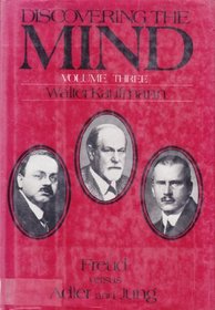 Discovering the Mind: Freud Versus Adler and Jung (His Discovering the mind)