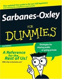 Sarbanes-Oxley For Dummies (For Dummies (Lifestyles Paperback))