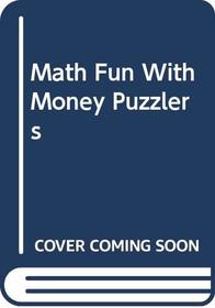 Math Fun With Money Puzzlers
