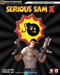 Serious Sam II Official Strategy Guide (Official Strategy Guides (Bradygames))