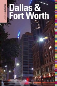 Insiders' Guide to Dallas & Fort Worth (Insiders' Guide Series)