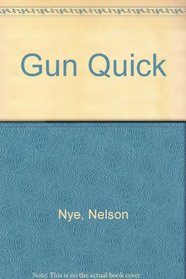 Gun Quick/the Desert Desperados