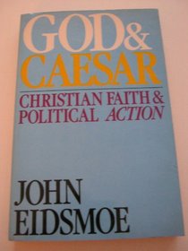 God and Caesar: Biblical Faith and Political Action