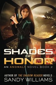Shades of Honor (Anomaly, Bk 2)