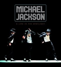 Michael Jackson: A Life in the Spotlight
