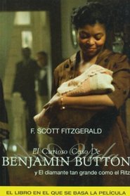 El curioso caso de Benjamin Button y otras historias/ The Curious Case of Benjamin Button and Other Stories (Spanish Edition)