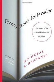 Every Book Its Reader : The Power of the Printed Word to Stir the World