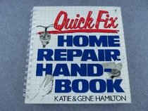 Quick Fix Home Repair Handbook