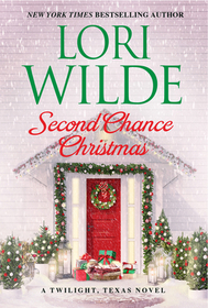 Second Chance Christmas (Twilight, Texas, Bk 12)