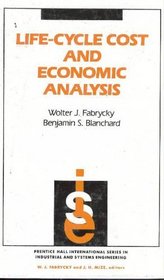 Life-Cycle Cost and Economic Analysis (Prentice Hall International Series in Industrial and Systems Engineering)