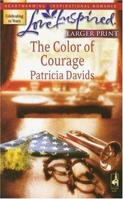The Color Of Courage (Steeple Hill Love Inspired) (Large Print)