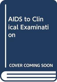 AIDS to Clinical Examination
