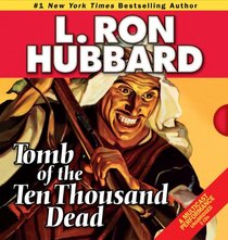 Tomb of the Ten Thousand Dead (Stories from the Golden Age)