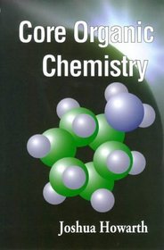 Core Organic Chemistry