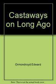 Castaways on Long Ago