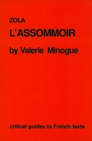 Zola: L'Assommoir (CRITICAL GUIDES TO FRENCH TEXTS)