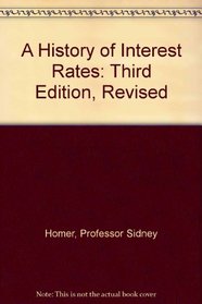 A History of Interest Rates: Third Edition, Revised