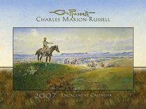 Charles Marion Russell 2007 Calendar