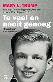 Te veel en nooit genoeg (Too Much and Never Enough) (Dutch Edition)