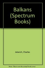 Balkans (Spectrum Books)