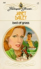 Bed of Grass (Harlequin Presents, No 343)