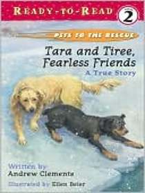 Tara and Tiree, Fearless Friends (Pets to the Rescue)
