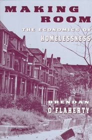 Making Room : The Economics of Homelessness