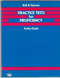 Practice Tests for Proficiency: Bk. 1