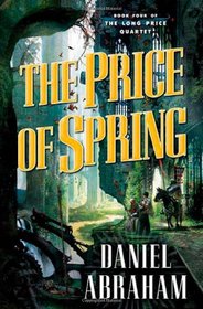 The Price of Spring (Long Price Quartet, Bk 4)