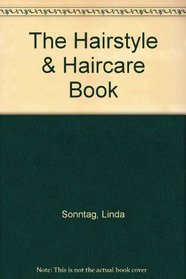 The Hairstyle & Haircare Book