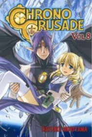 Chrono Crusade Volume 8 (Chrono Crusade)
