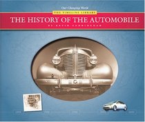 The History of the Automobile (Our Changing World--the Timeline Library (Series).)