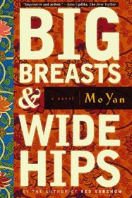 Big Breasts and Wide Hips: A Novel (Arcade Classics)