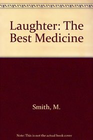 Laughter: The Best Medicine