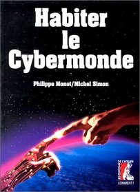 Habiter le cybermonde