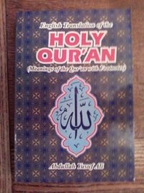 English Translation of the Holy Qur'an (Meanings of the Qur'an Footnotes)