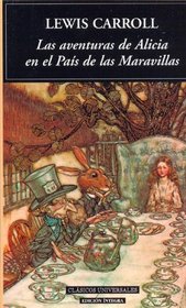 Las aventuras de Alicia En El Pais De Las Maravillas / Alice's Adventures in Wonderland