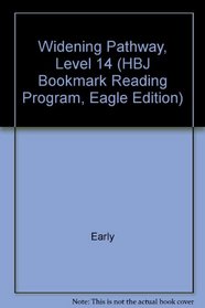 Widening Pathway, Level 14 (HBJ Bookmark Reading Program, Eagle Edition)