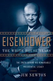 Eisenhower: The White House Years
