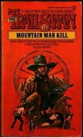 Mountain man kill (A Signet book)