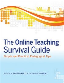 The Online Teaching Survival Guide: Simple and Practical Pedagogical Tips