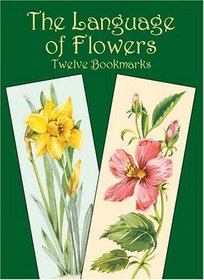 The Language of Flowers: Twelve Bookmarks