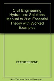 Solutions Manual: Civil Engineering Hydraulics