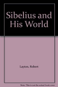 Sibelius and His World